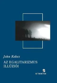 Az egalitarizmus illúziói