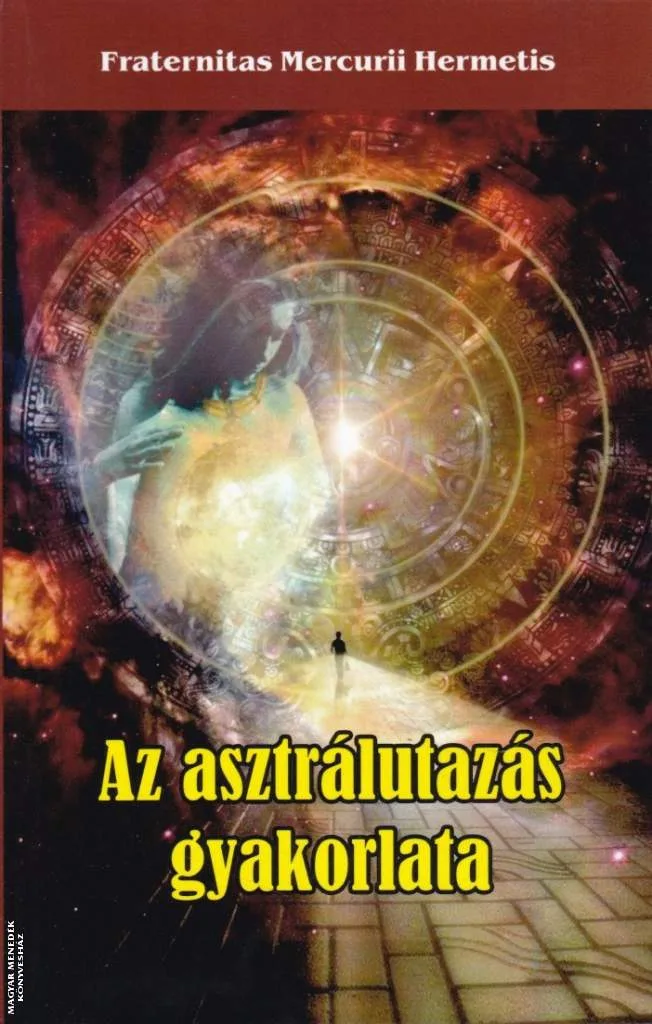 Az asztrálutazás gyakorlata