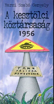 A kesztölci köztársaság 1956
