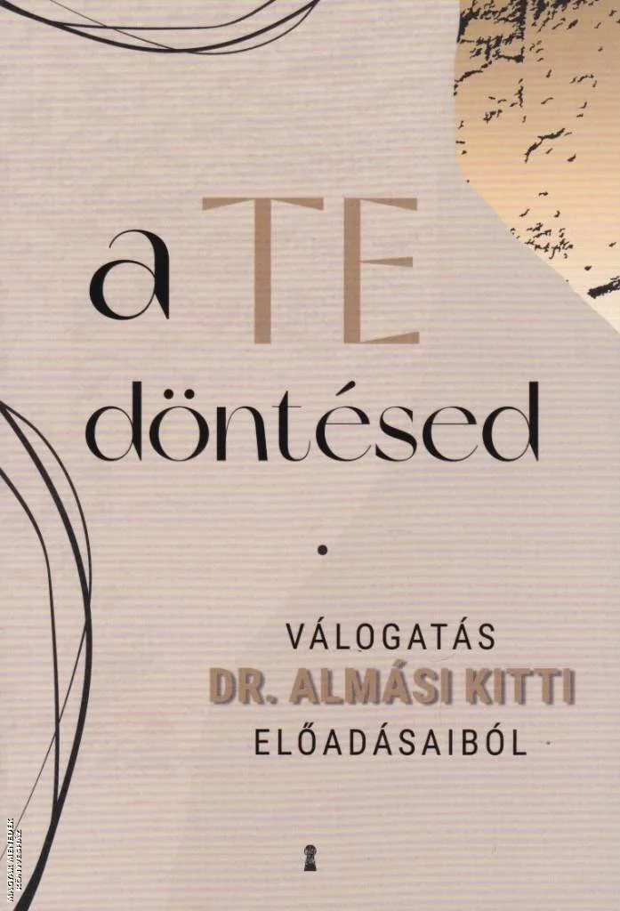 A Te döntésed