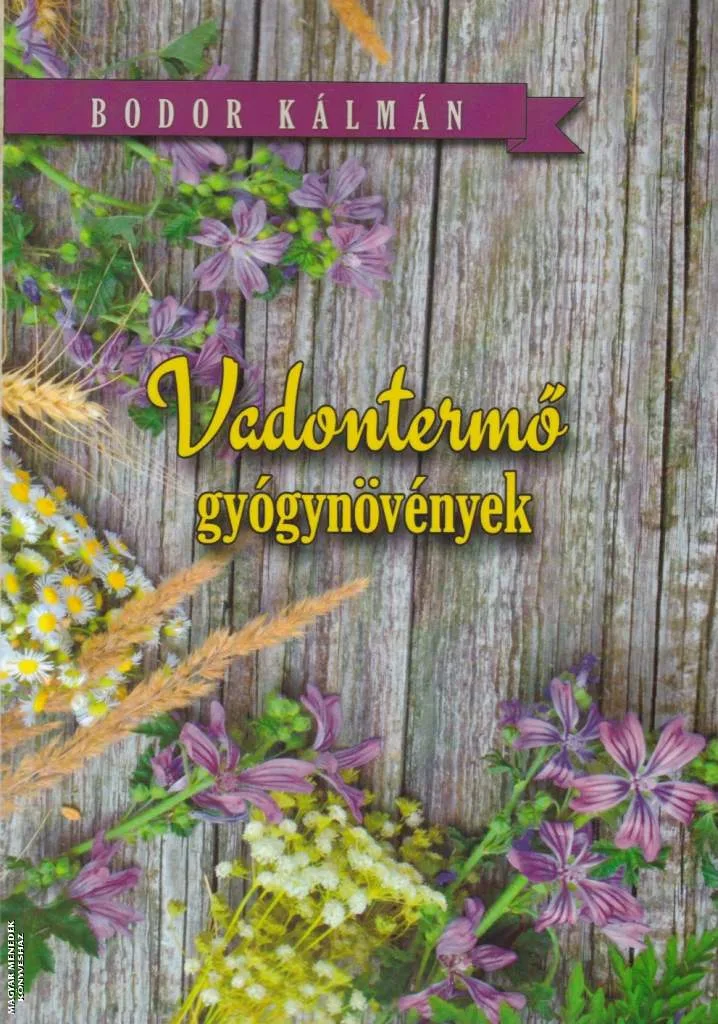 Vadontermő gyógynövények