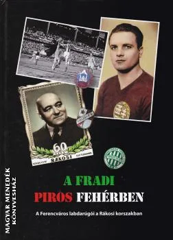 A Fradi piros fehérben