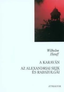 A karaván - Az alexandriai sejk és rabszolgái