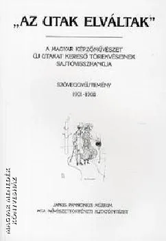 Az utak elváltak - Szöveggyűjtemény 1901-1908
