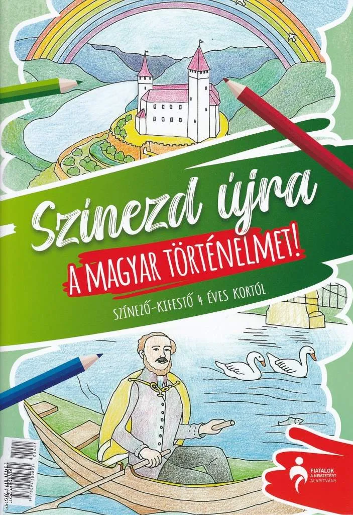 Színezd újra a magyar történelmet!