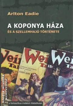 A koponya háza és a szellemhajó története