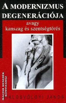 A modernizmus degenerációja