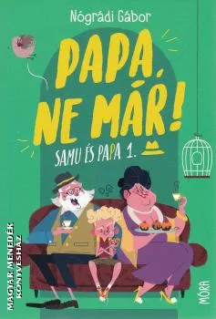Papa, ne már!