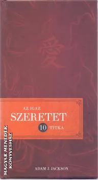 Az igaz szeretet 10 titka