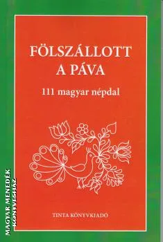 Fölszállott a páva