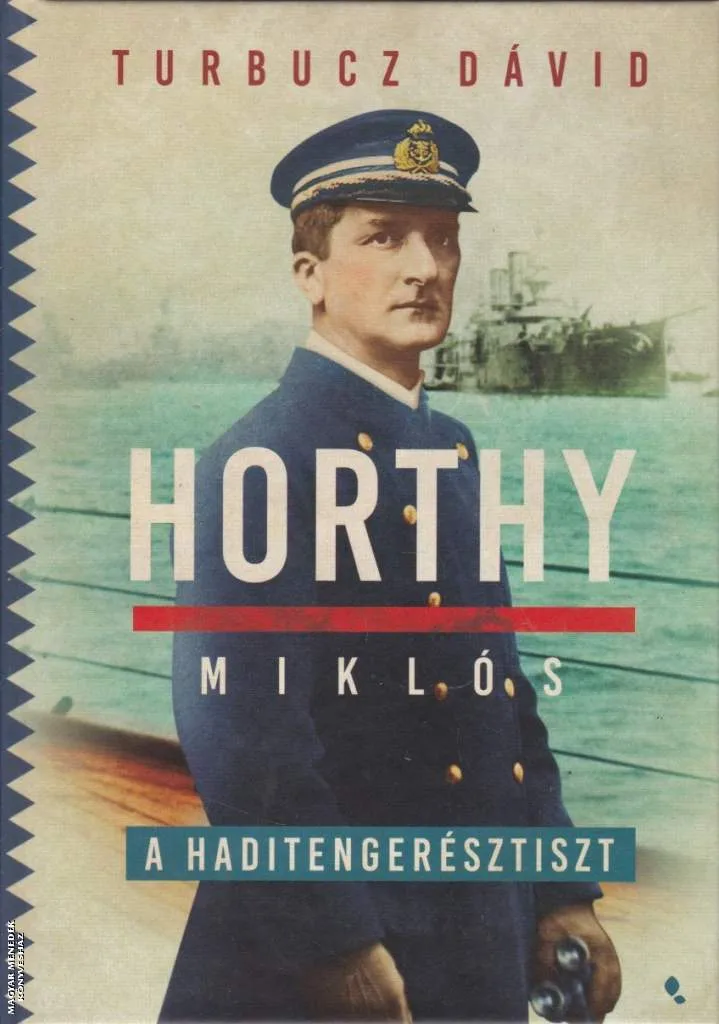 Horthy Miklós, a haditengerésztiszt