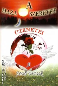 A Haza Szeretet Üzenetei