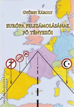 Európa felszámolásának fő tényezői