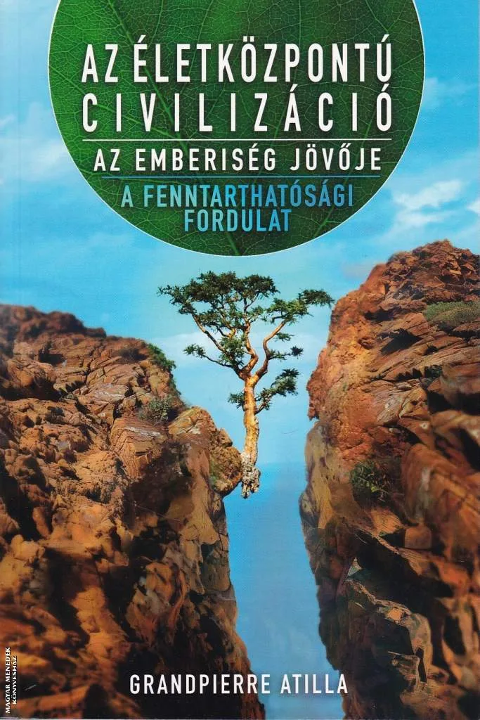 Az életközpontú civilizáció