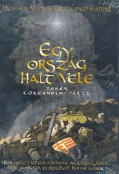Egy ország halt vele - Hunyadi Mátyás király tiszteletére