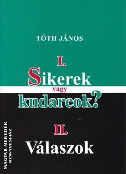 Sikerek vagy kudarcok? - Válaszok