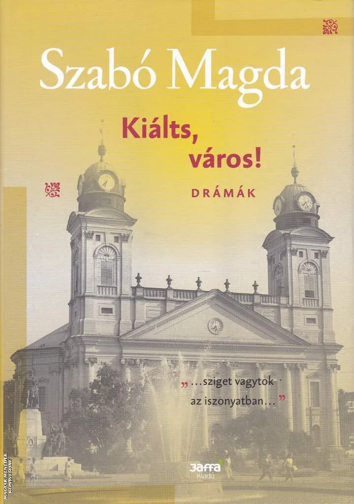 Kiálts, város!