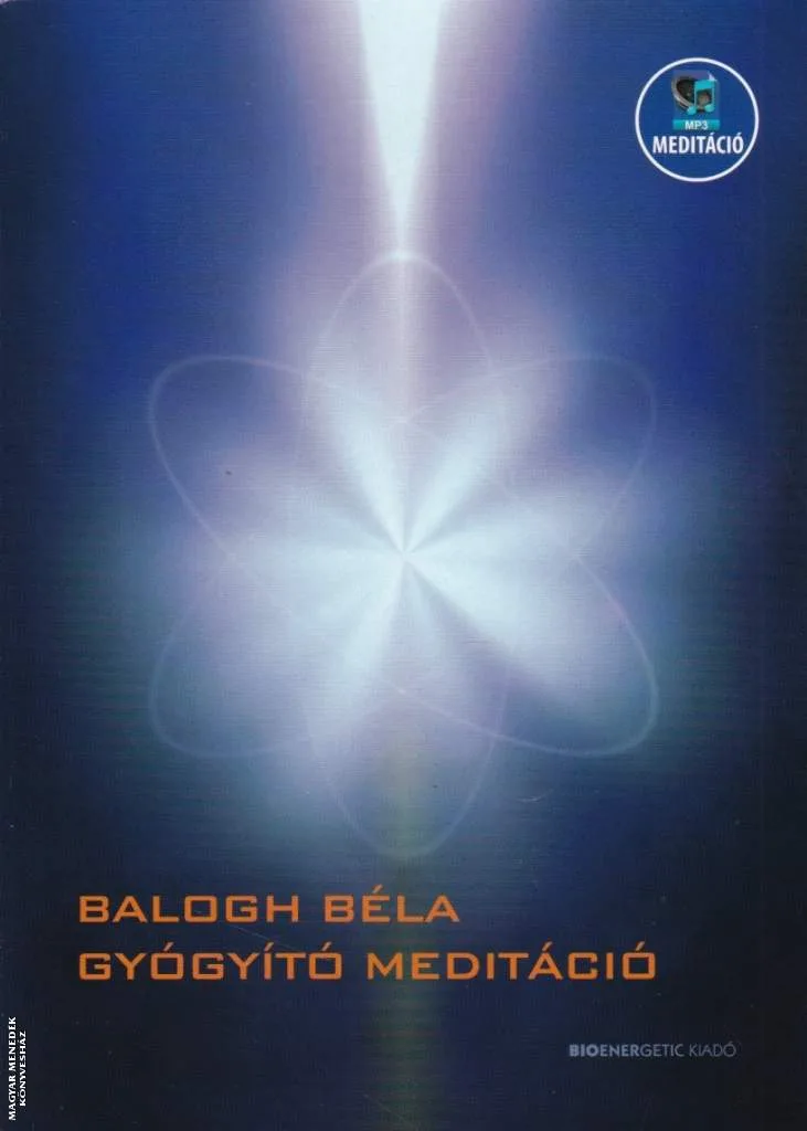 Gyógyító meditáció - Mp3 meditációval