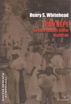 Pán népe és más nyugat-indiai históriák