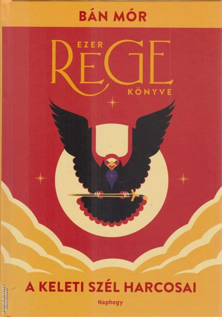 Ezer rege könyve 2. - A keleti szél harcosai