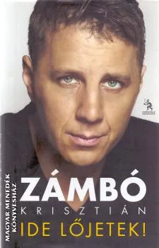 Ide lőjetek!