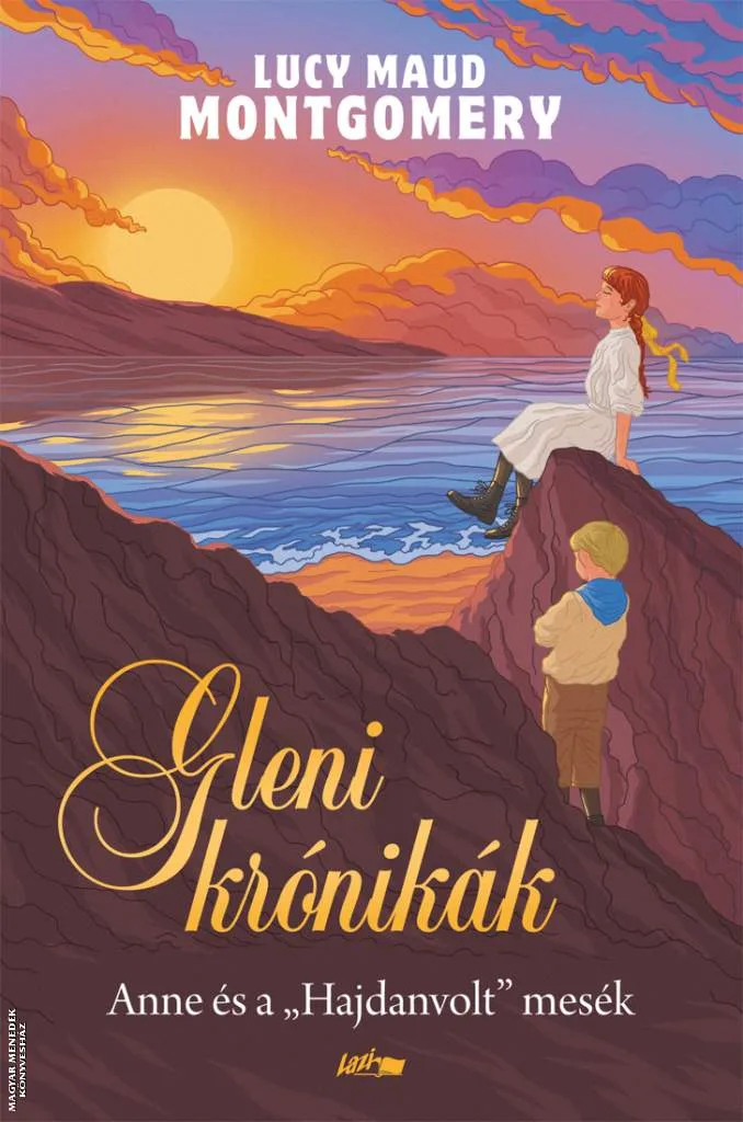 Gleni krónikák - Anne és a Hajdanvolt mesék