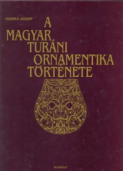 A magyar turáni ornamentika története