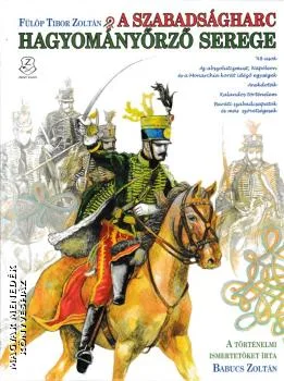 A szabadságharc hagyományőrző serege