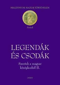 Legendák és csodák