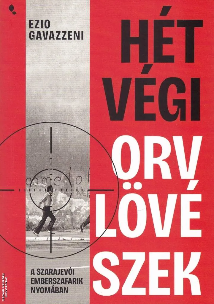 Hétvégi orvlövészek