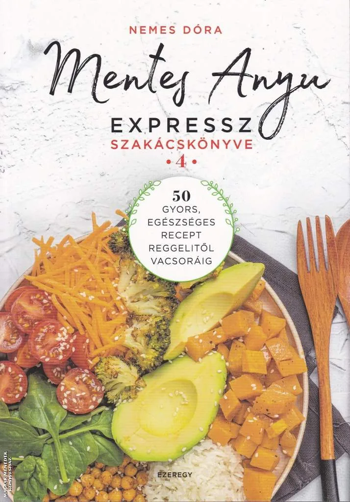 Mentes Anyu expressz szakácskönyve 4.