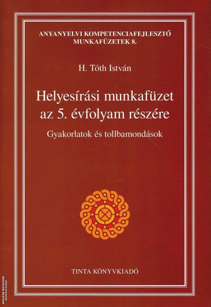 Helyesírási munkafüzet az 5. évfolyam részére