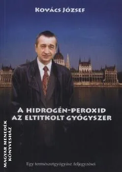 A hidrogén-peroxid - az eltitkolt gyógyszer