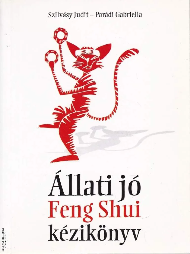 Állati jó Feng Shui kézikönyv ANTIKVÁR