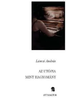 Az utópia mint hagyomány