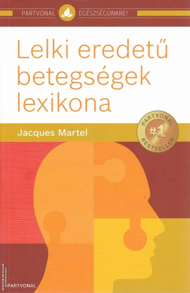 Lelki eredetű betegségek lexikona