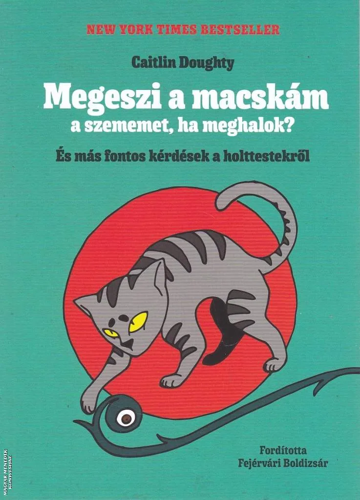 Megeszi a macskám a szememet, ha meghalok?
