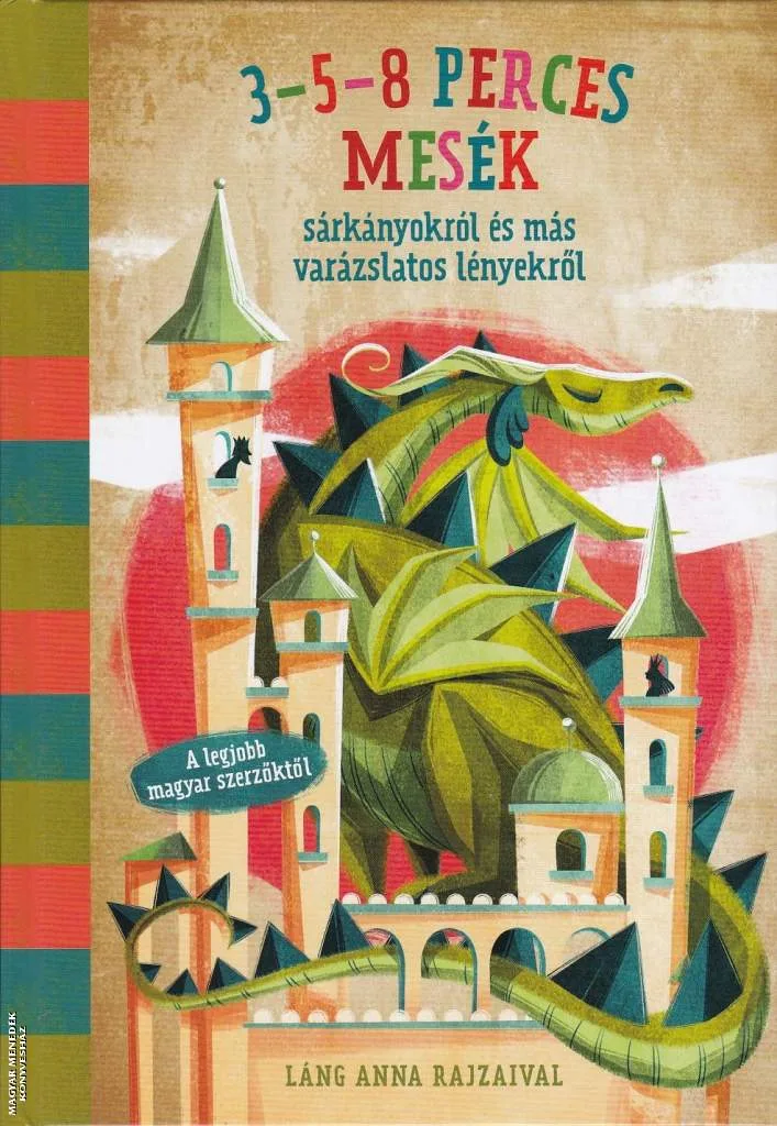 3-5-8 perces mesék sárkányokról és más varázslatos lényekről