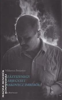 Száztizenegy lábjegyzet Makovecz Imréről