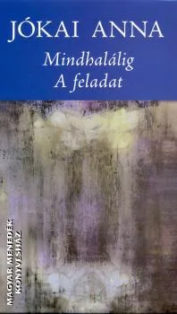 Mindhalálig - A feladat