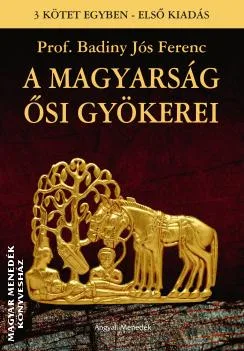 A magyarság ősi gyökerei