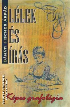Lélek és írás - Képes grafológia