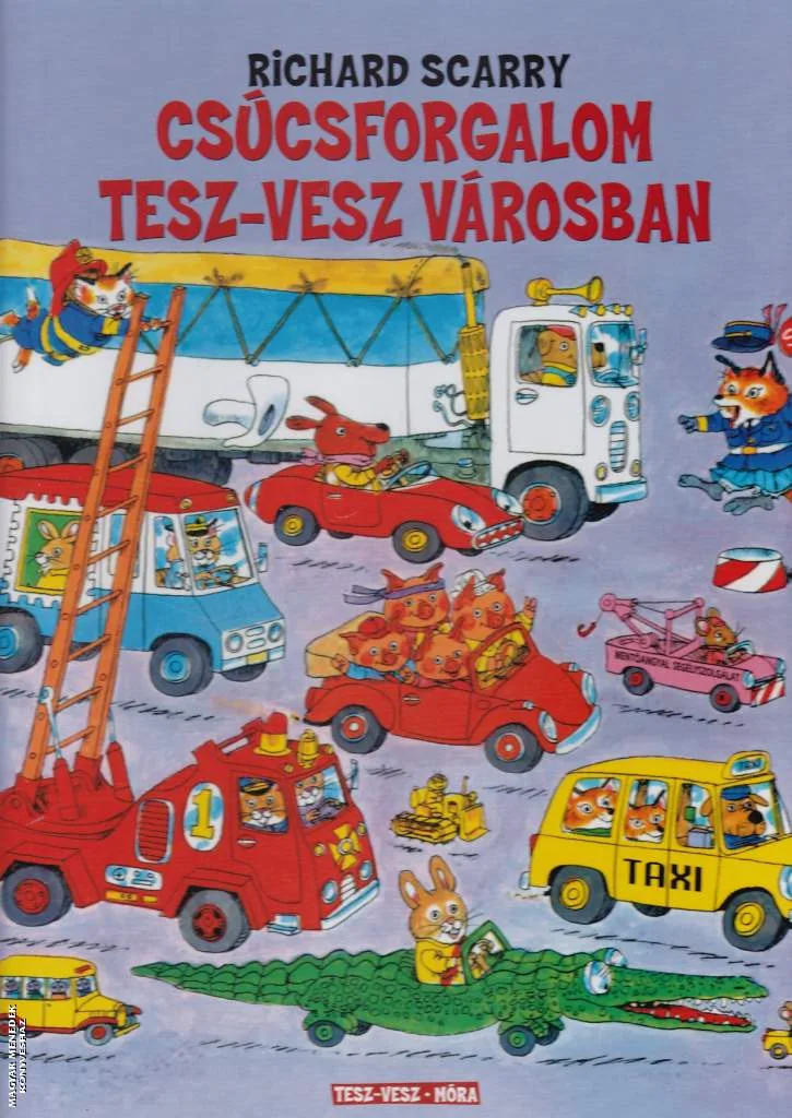 Csúcsforgalom Tesz-Vesz városban