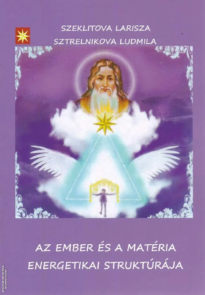 Az ember és a matéria energetikai struktúrája
