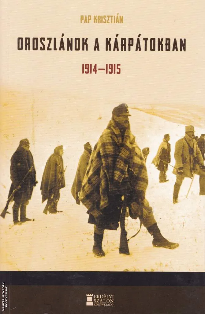Oroszlánok a Kárpátokban 1914-1915