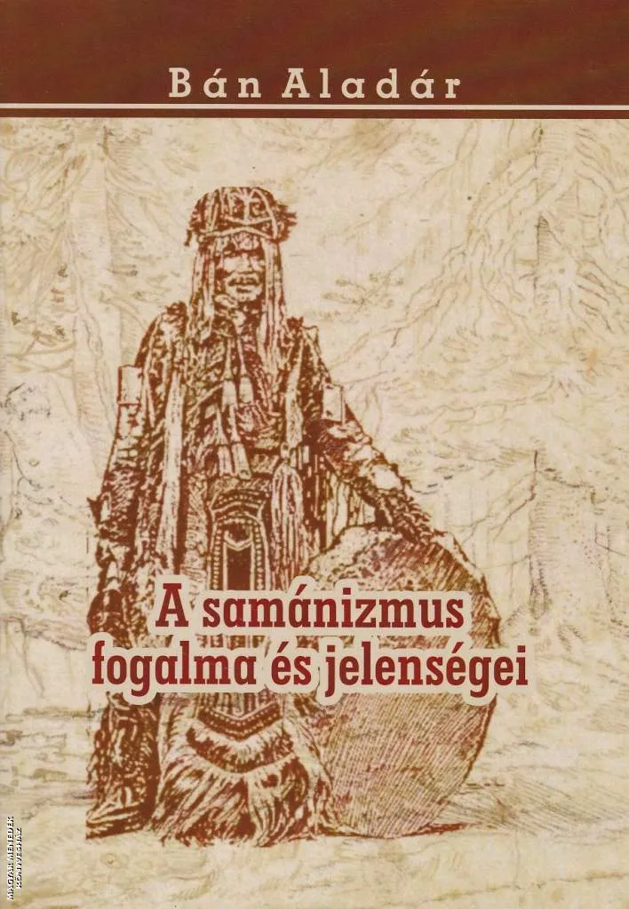 A samánizmus fogalma és jelenségei