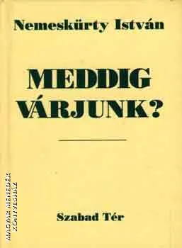 Meddig várjunk?