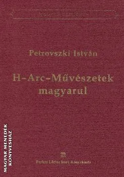 H-Arc-Művészetek magyarul