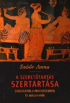 A szeretőtartás szertartása