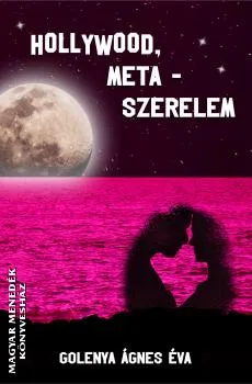Hollywood, meta-szerelem